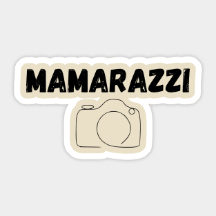 Embrace Your Inner Mamarazzi! A snapshot of love. Sticker